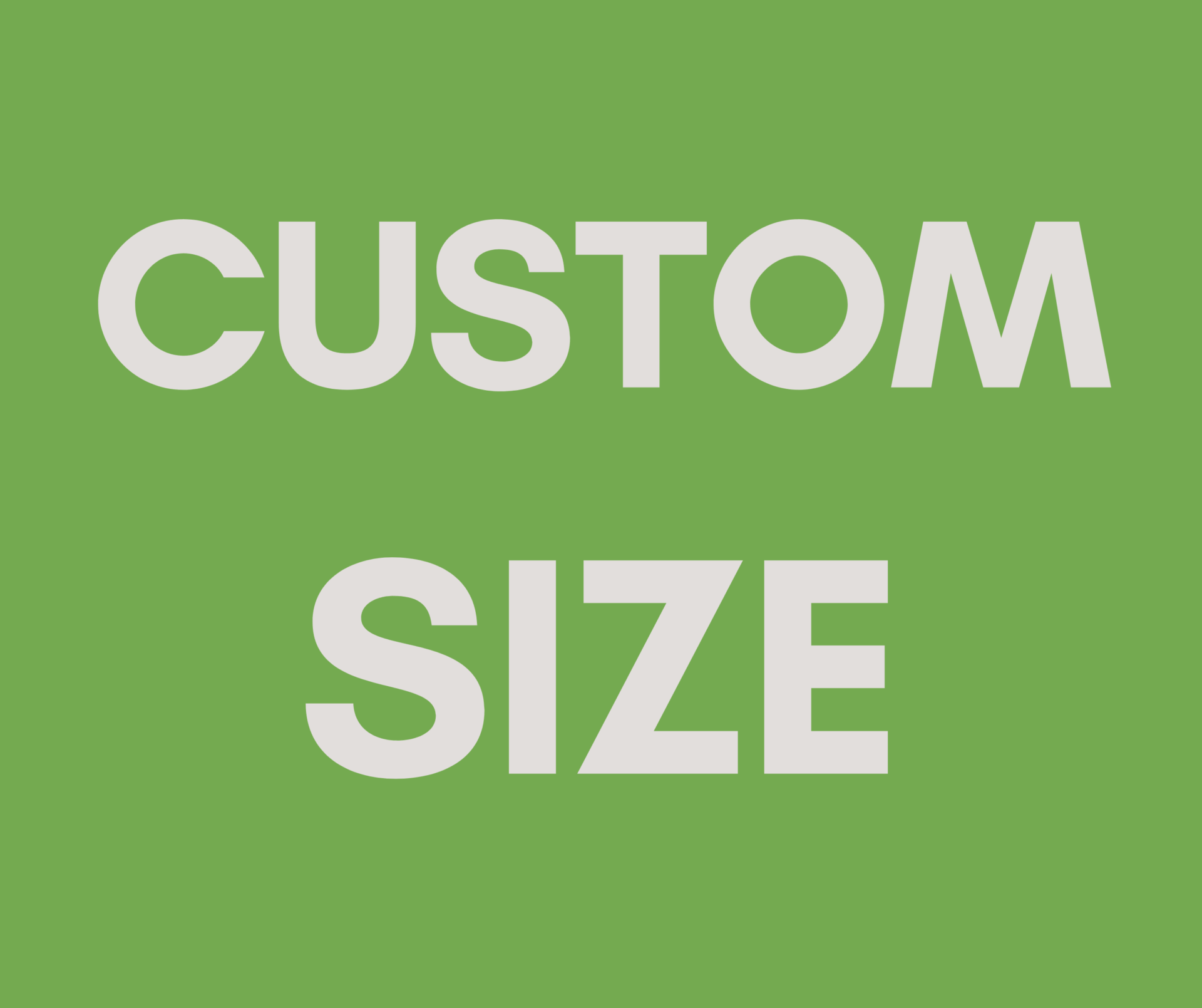 CUSTOM LENGTH