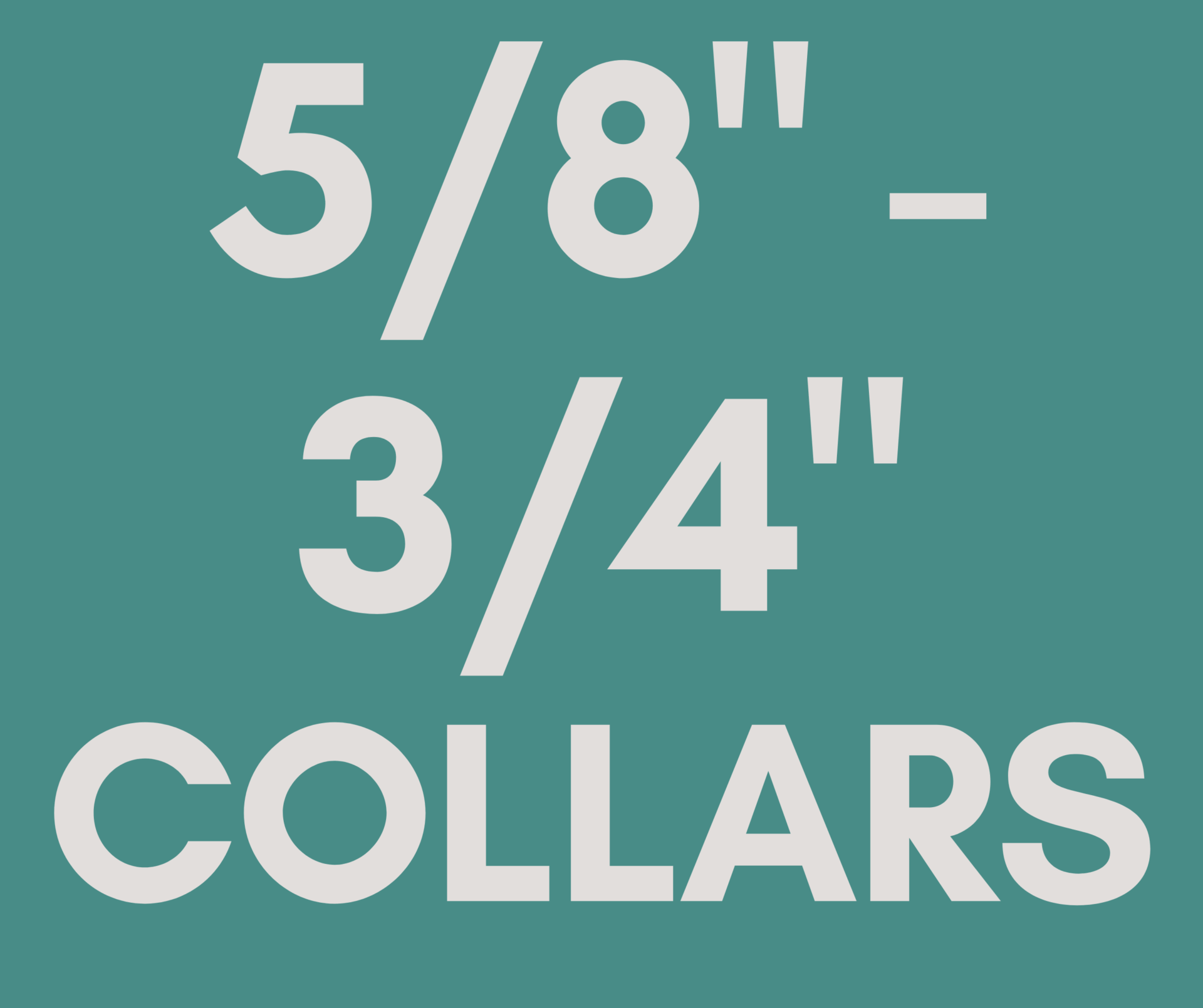 Fits 5/8" - 3/4"  Collars