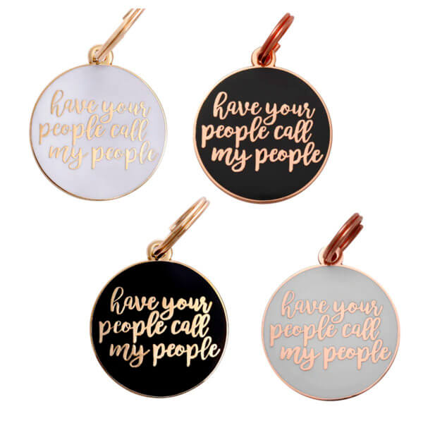 have your people call my people dog tag id