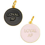 'Loyal AF' Engraved Pet Tag